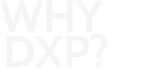 Why DXP?